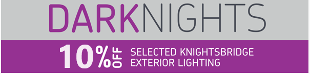 Knightsbridge DarkNights Lighting Promotion